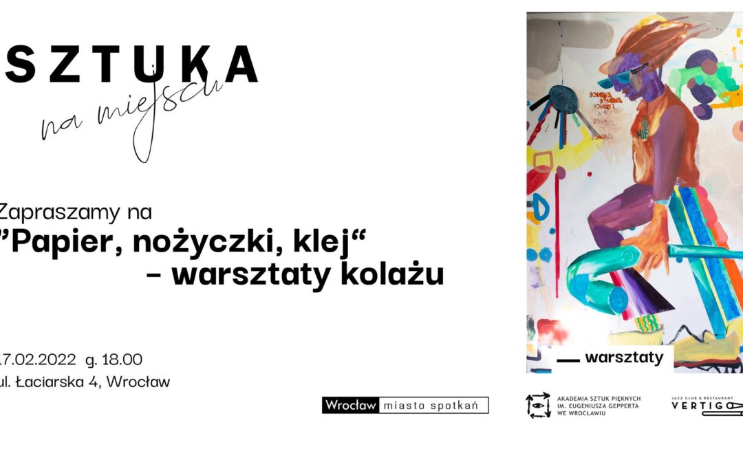 „Papier, nożyczki, klej” – warsztaty kolażu