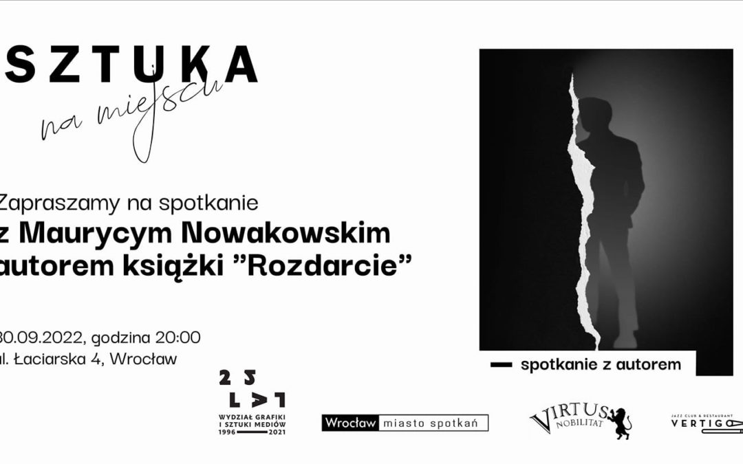 Spotkanie autorskie z Maurycym Nowakowskim autorem książki „Rozdarcie”