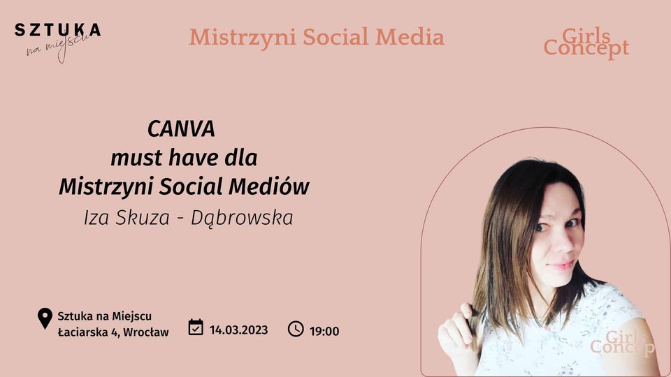 Girls Concept x Sztuka na Miejscu: Canva – must have dla Mistrzyni Social Media