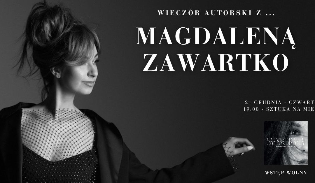Wieczór autorski z Magdaleną Zawartko | „Satyagraha” 2023