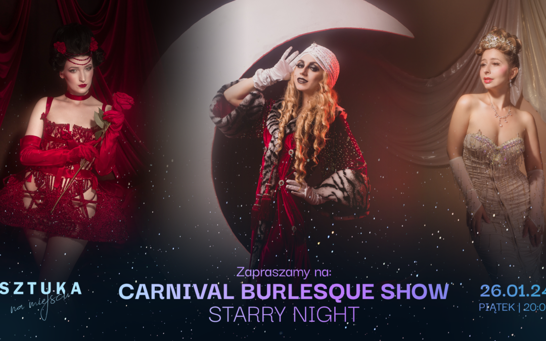 Carnival Burlesque Show | Starry Night