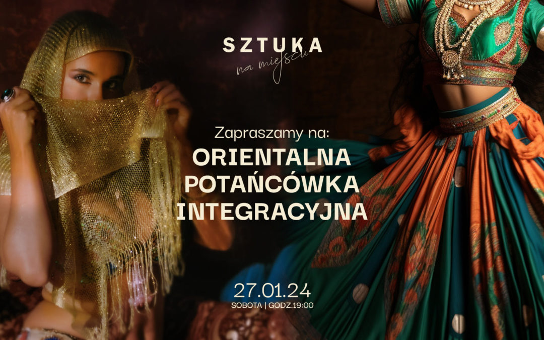 Orientalna potańcówka integracyjna