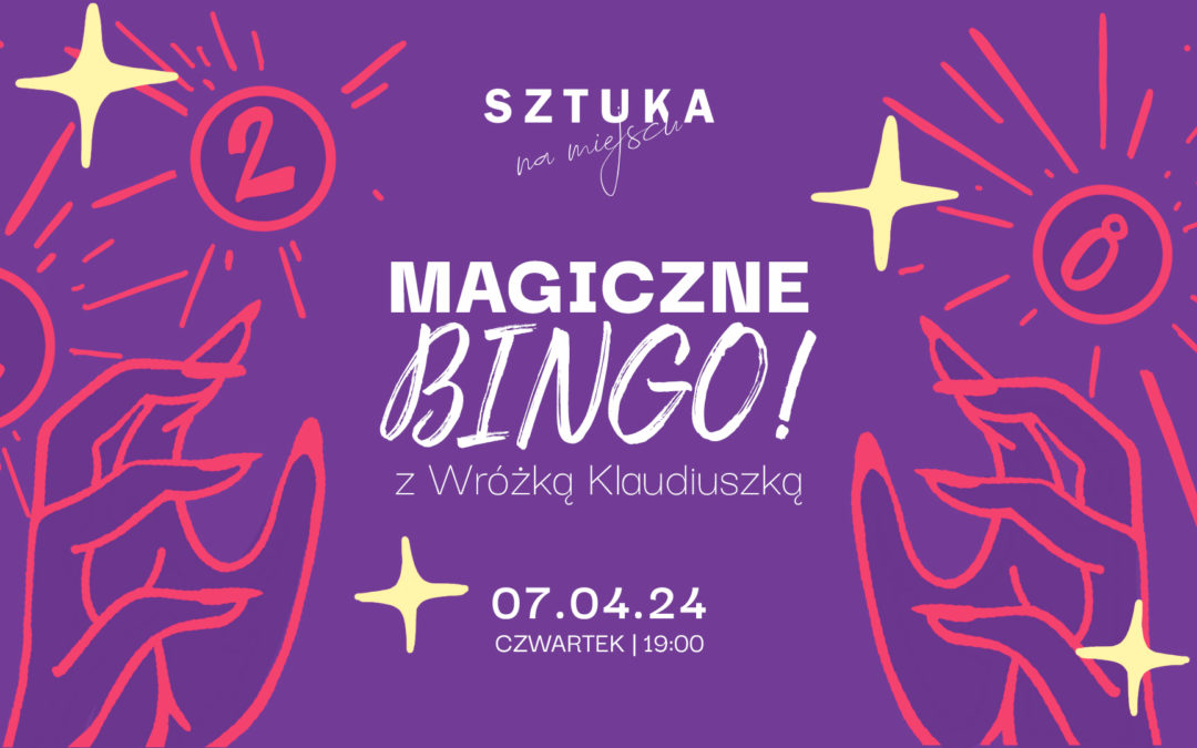 Magical BINGO! with Wróżka Klaudiuszka