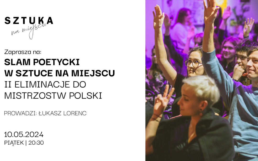Wrocławski Slam Poetycki | II eliminacje do Mistrzostw Polski
