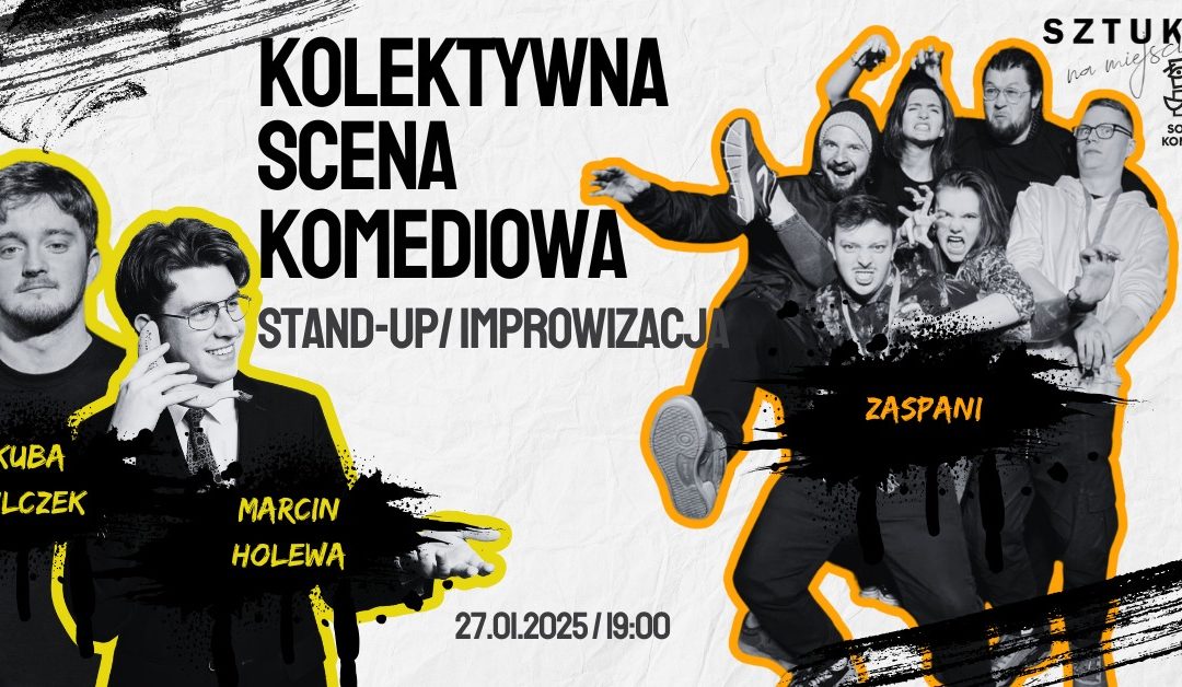 Kolektywna Scena Komediowa – Teatr improwizacji Zaspani/Stand-up Kuba Wilczek i Marcin Holewa