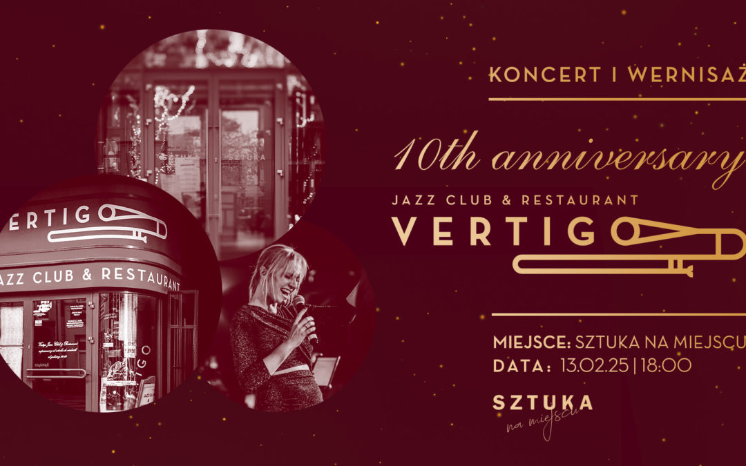 10 lat Vertigo – wernisaż wystawy oraz koncert