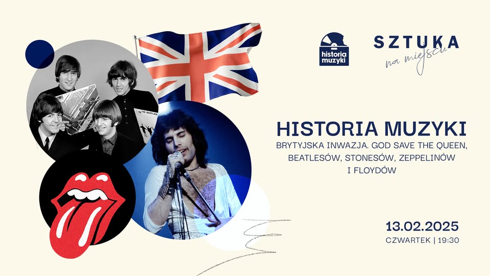 Historia Muzyki cz. 7. Brytyjska Inwazja. God save the Queen, Beatlesów, Stonesów, Zeppelinów i Floydów