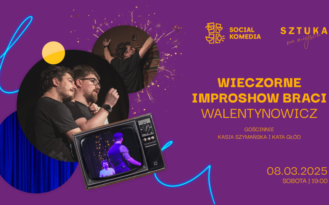 Wieczorne ImproShow Braci Walentynowicz