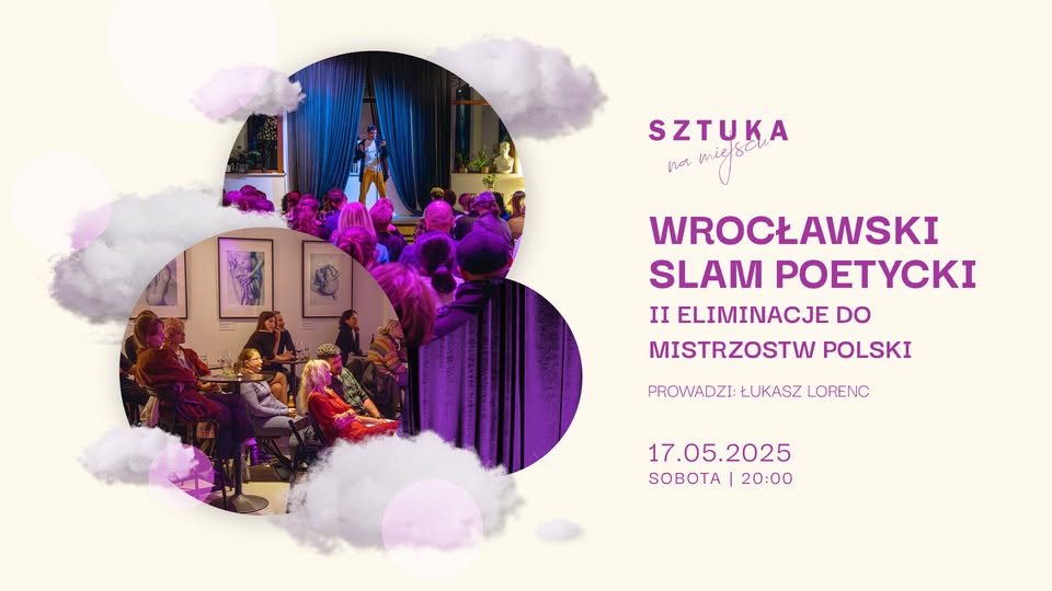Wrocławski Slam Poetycki – II eliminacje do Mistrzostw Polski