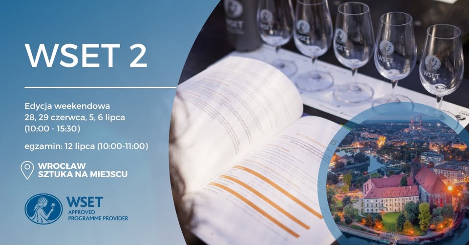 Kurs wiedzy o winie WSET 2 we Wrocławiu | czerwiec-lipiec | weekendowo