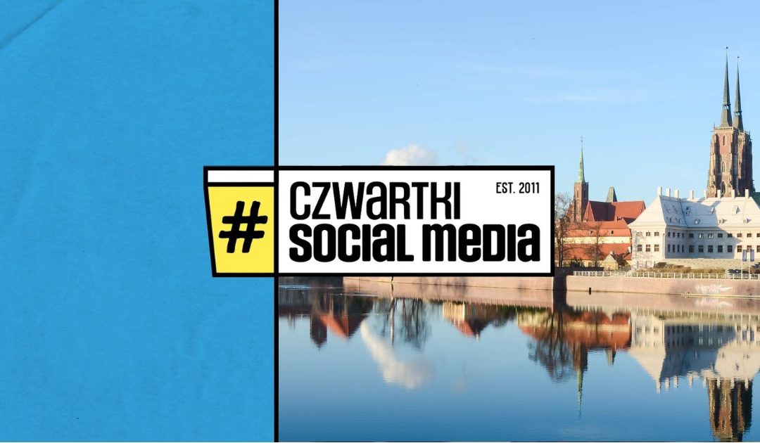 Czwartek Social Media we Wrocławiu
