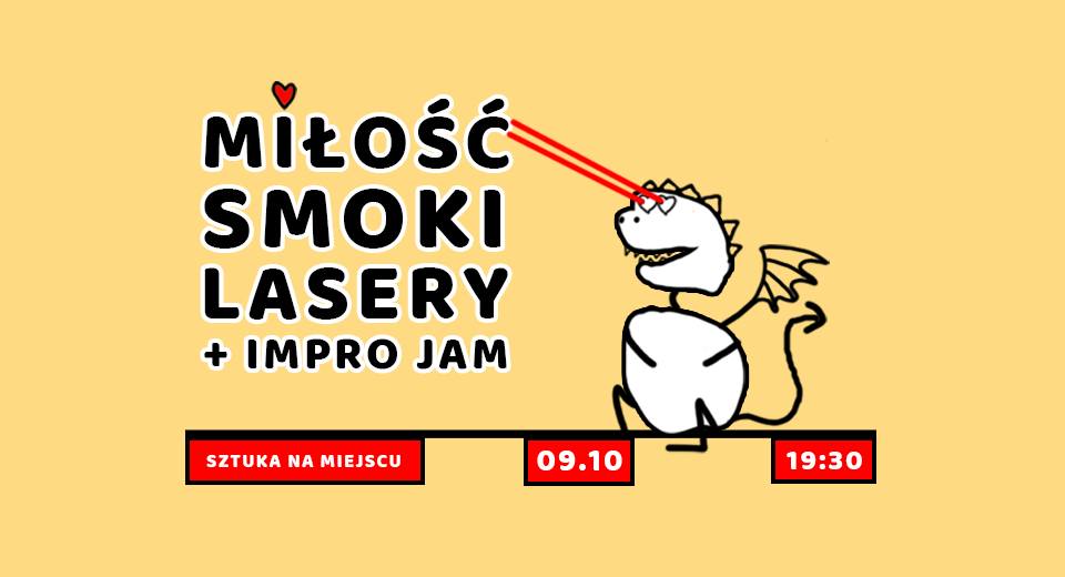 „Miłość, Smoki i Lasery” – Improwizowany Spektakl Komediowy