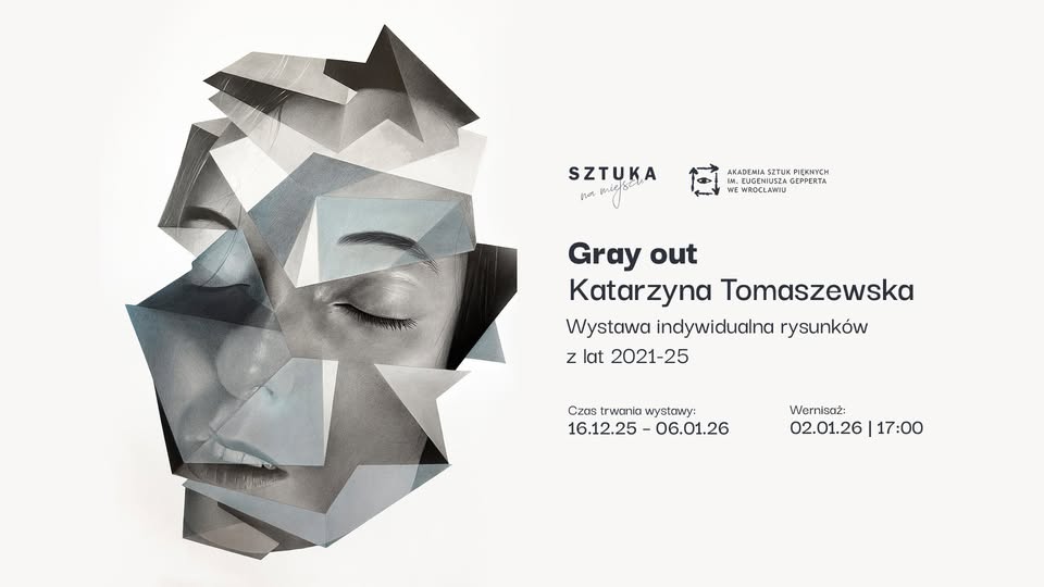 Gray out – wernisaż wystawy Katarzyny Tomaszewskie