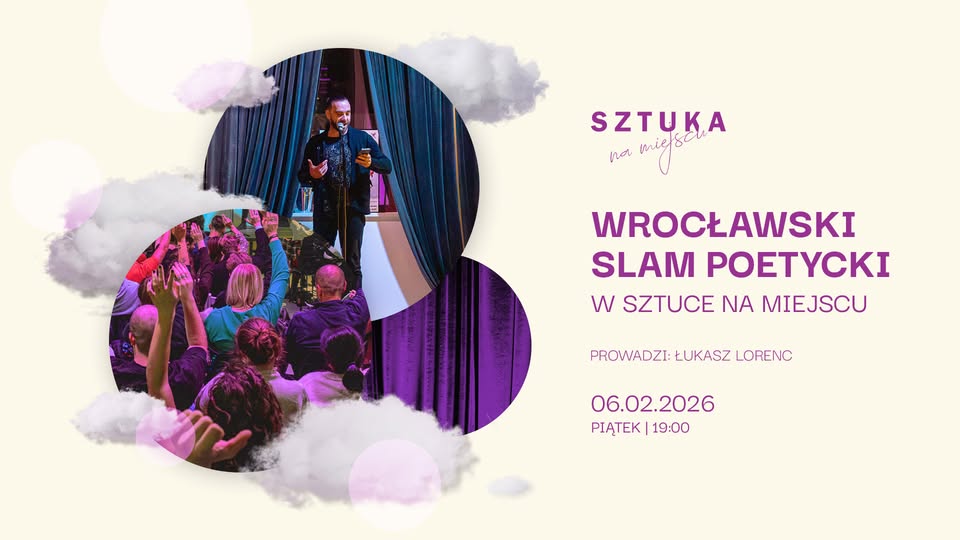 Wrocławski Slam Poetycki w Sztuce na Miejscu