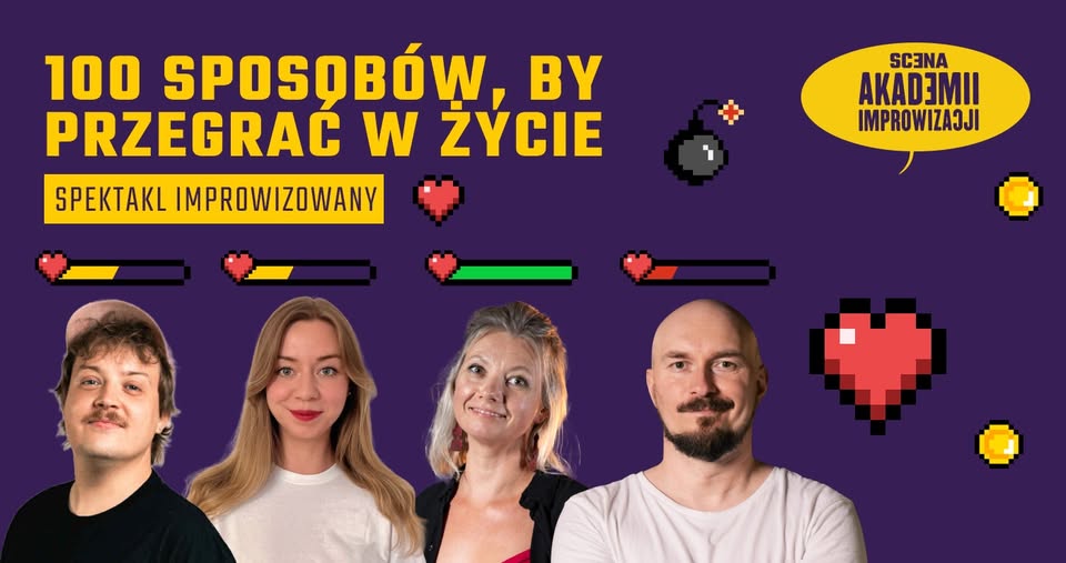 100 sposobów, by przegrać w życie – Scena Akademii Improwizacji