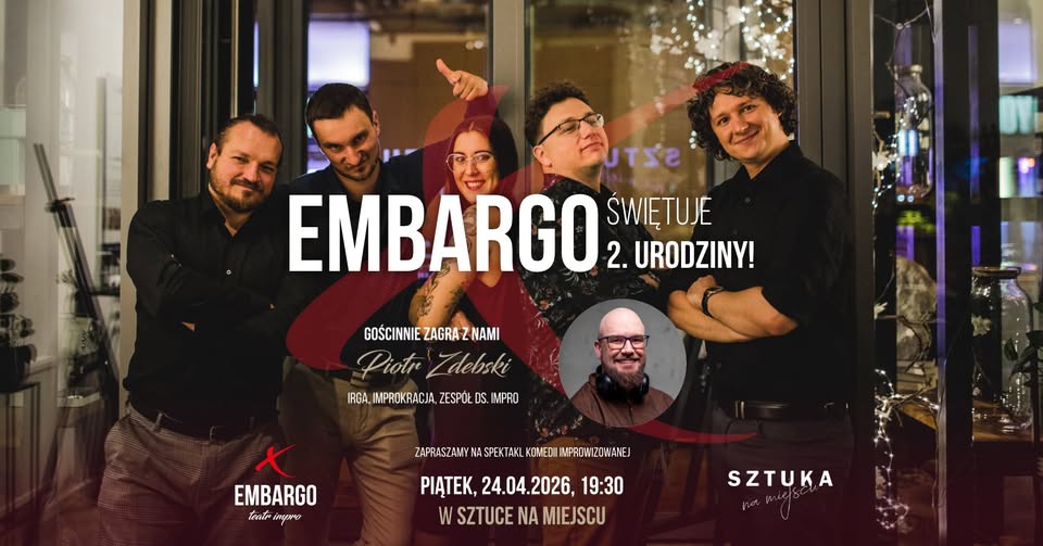EMBARGO świętuje 2. urodziny! #020 – improwizowany spektakl komediowy [18+]