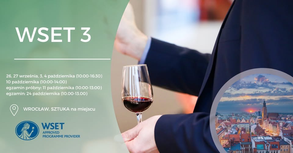 Kurs wiedzy o winie WSET 3 we Wrocławiu / wrzesień-październik /weekendowo