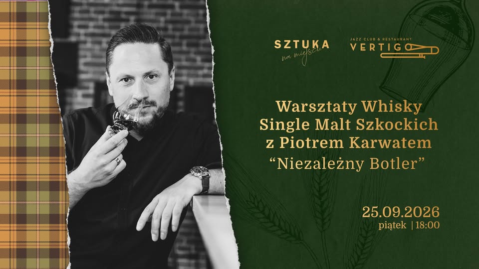 Warsztaty Whisky Single Malt Szkockich z Piotrem Karwatem Niezależny Botler
